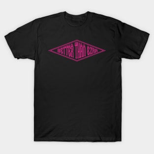 Better than Ezra - Pinkline Vintage Wajik T-Shirt